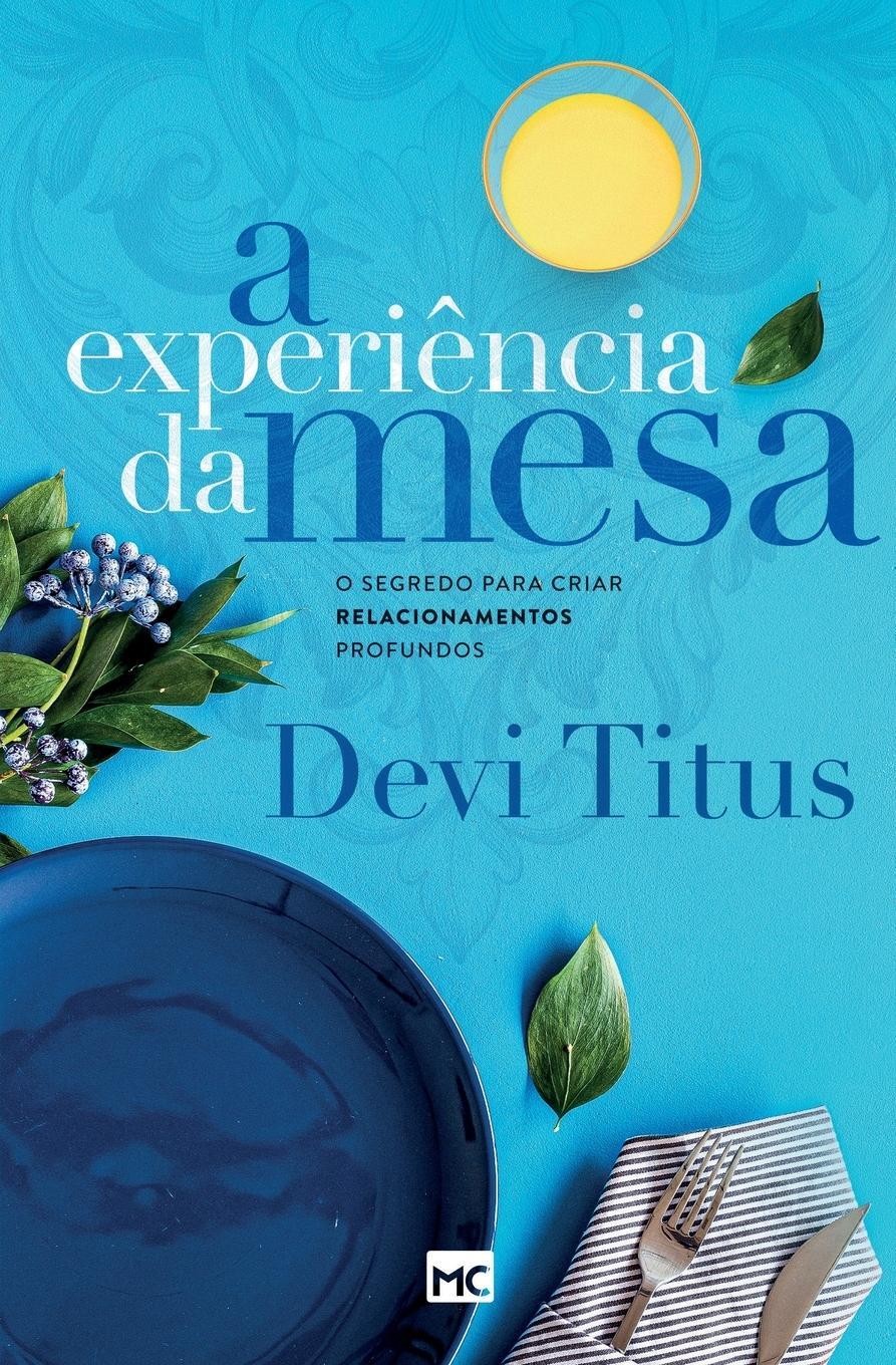 Cover: 9786586027815 | A experiência da mesa (nova capa) | Devi Titus | Taschenbuch | 2021