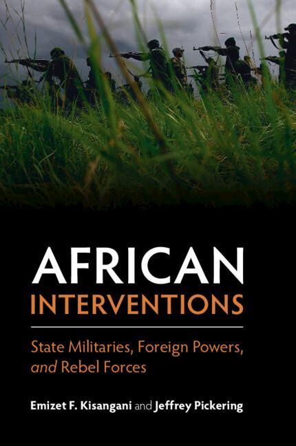 Cover: 9781108444941 | African Interventions | Emizet F. Kisangani (u. a.) | Taschenbuch