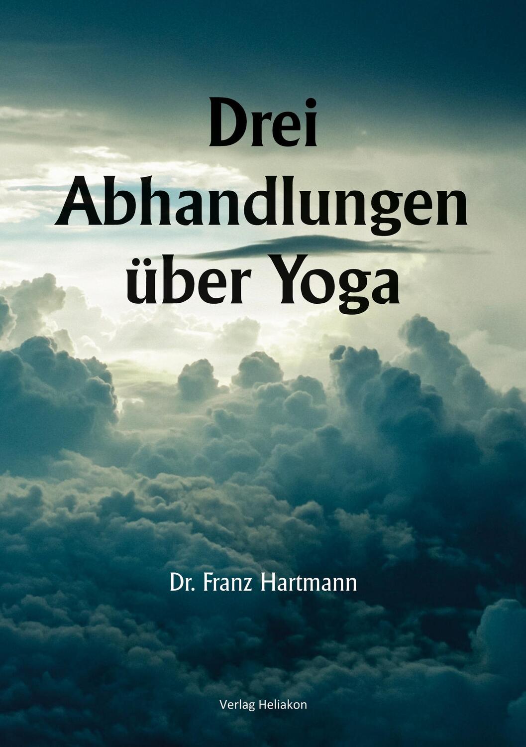 Cover: 9783943208559 | Drei Abhandlungen über Yoga | Franz Hartmann | Taschenbuch | Paperback