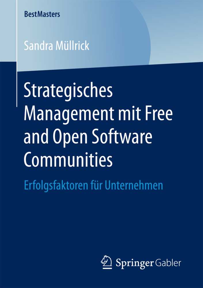 Cover: 9783658179472 | Strategisches Management mit Free and Open Software Communities | Buch