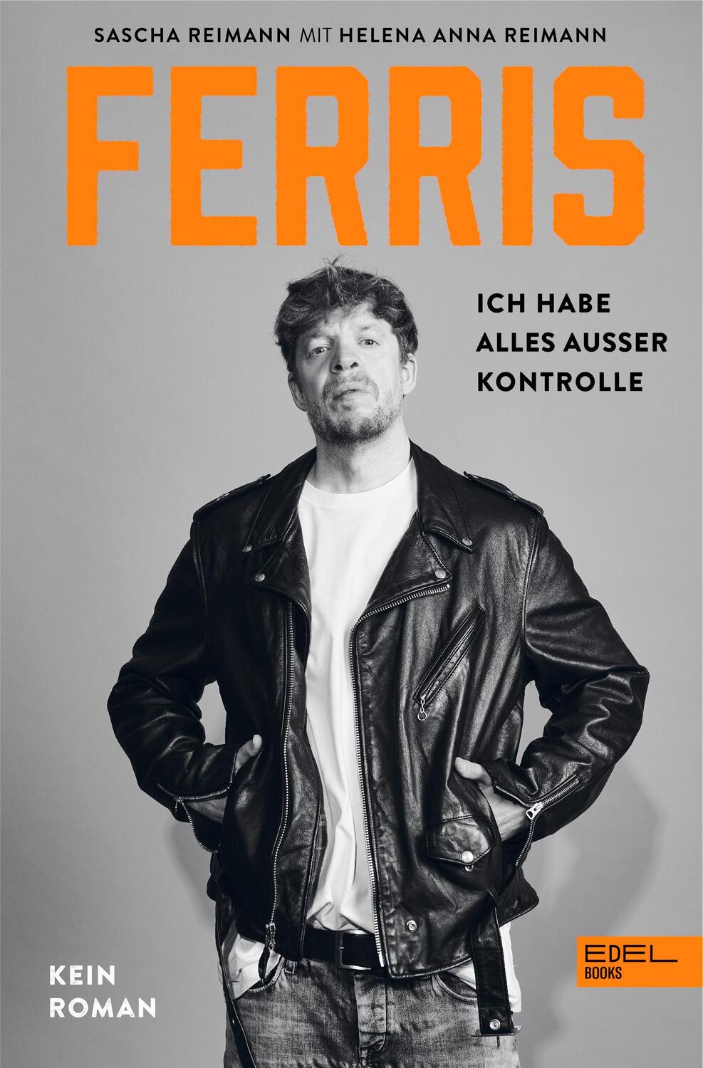 Cover: 9783841908094 | FERRIS | Ich habe alles außer Kontrolle. Kein Roman | Reimann (u. a.)