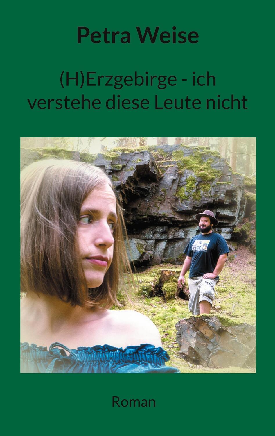 Cover: 9783758302459 | (H)Erzgebirge - ich verstehe diese Leute nicht | Roman | Petra Weise