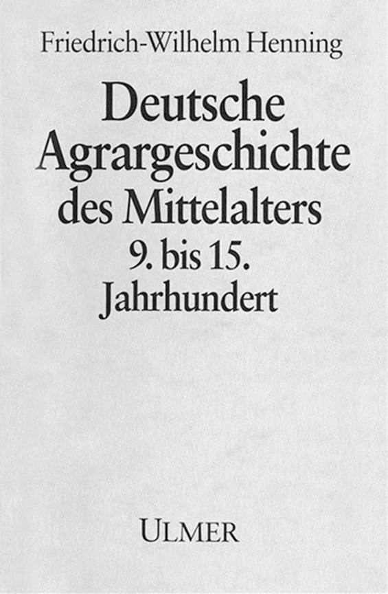 Cover: 9783800130924 | Deutsche Agrargeschichte im Mittelalter | Friedrich-Wilhelm Henning