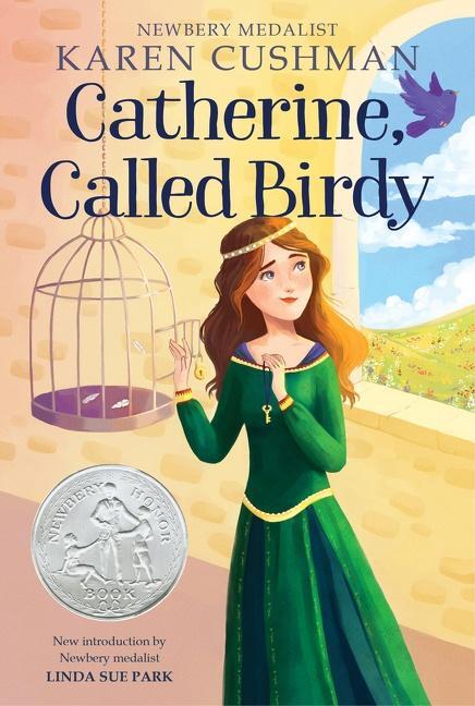 Cover: 9781328631114 | Catherine, Called Birdy: A Newbery Honor Award Winner | Karen Cushman