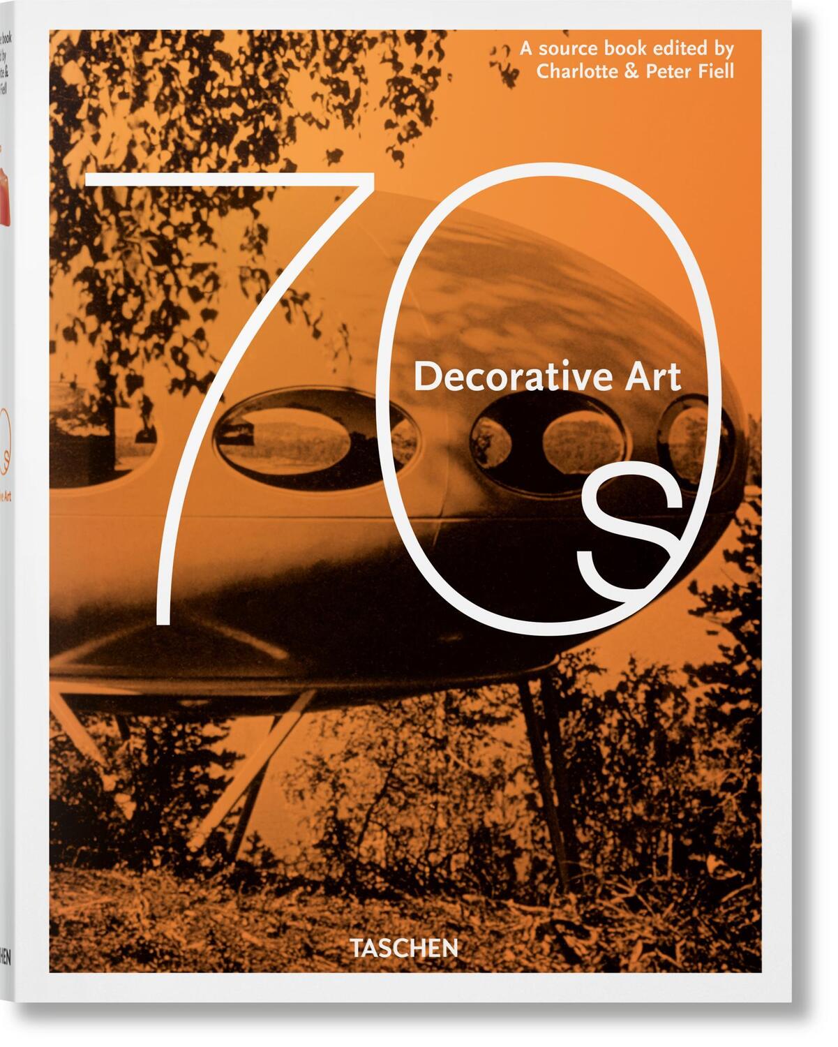 Cover: 9783836584487 | Decorative Art 70s | Charlotte Fiell (u. a.) | Buch | GER, Hardcover