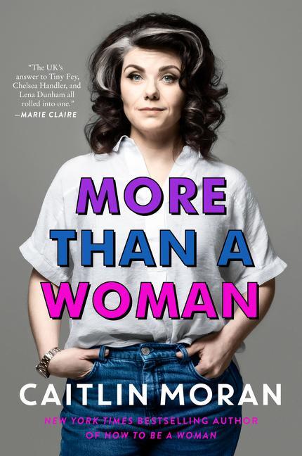 Cover: 9780062893710 | More Than a Woman | Caitlin Moran | Taschenbuch | Englisch | 2020
