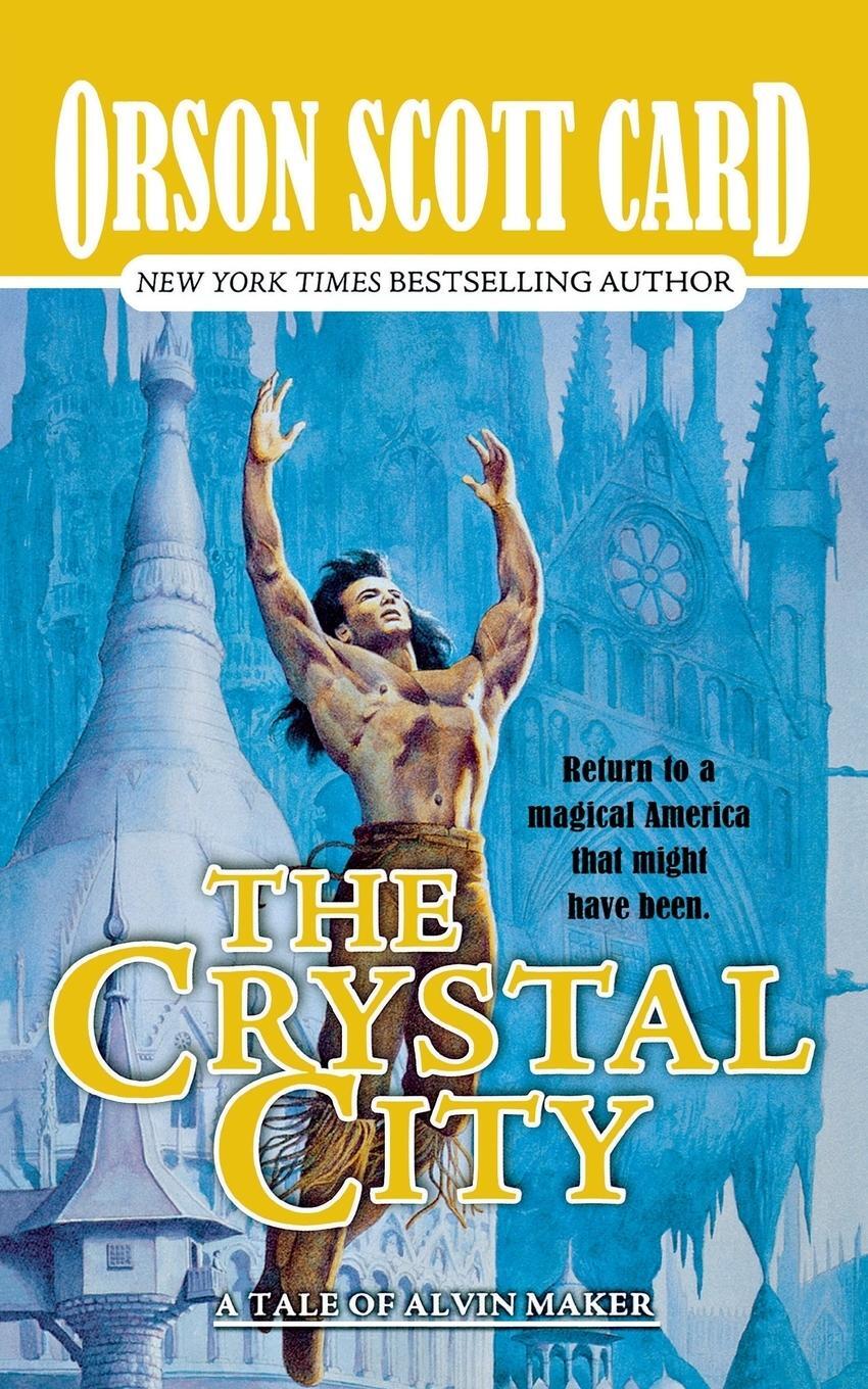 Cover: 9780765390684 | Crystal City | Orson Scott Card | Taschenbuch | Paperback | Englisch