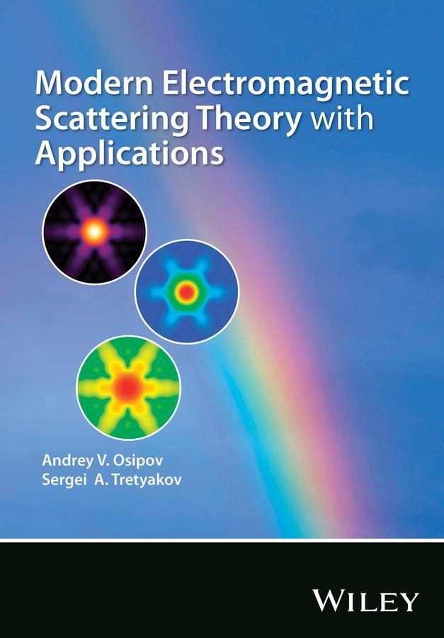 Cover: 9780470512388 | Modern Electromagnetic Scattering Theory with Applications | Buch