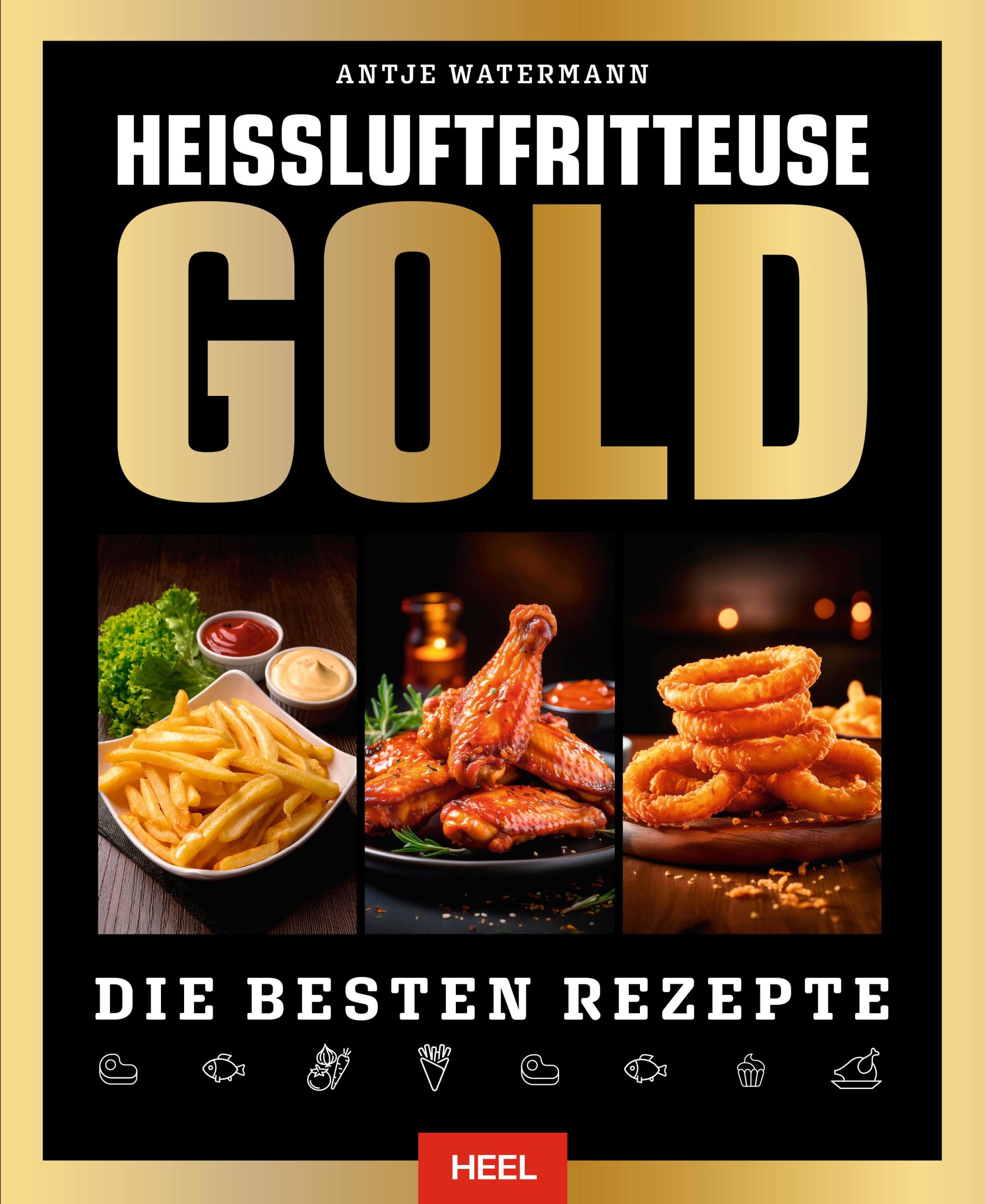 Cover: 9783966649995 | Heißluftfritteuse GOLD Kochbuch | Buch | 256 S. | Deutsch | 2025