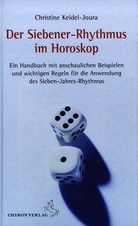 Cover: 9783899971194 | Der Siebener-Rhythmus im Horoskop | Christine Keidel-Joura | Buch
