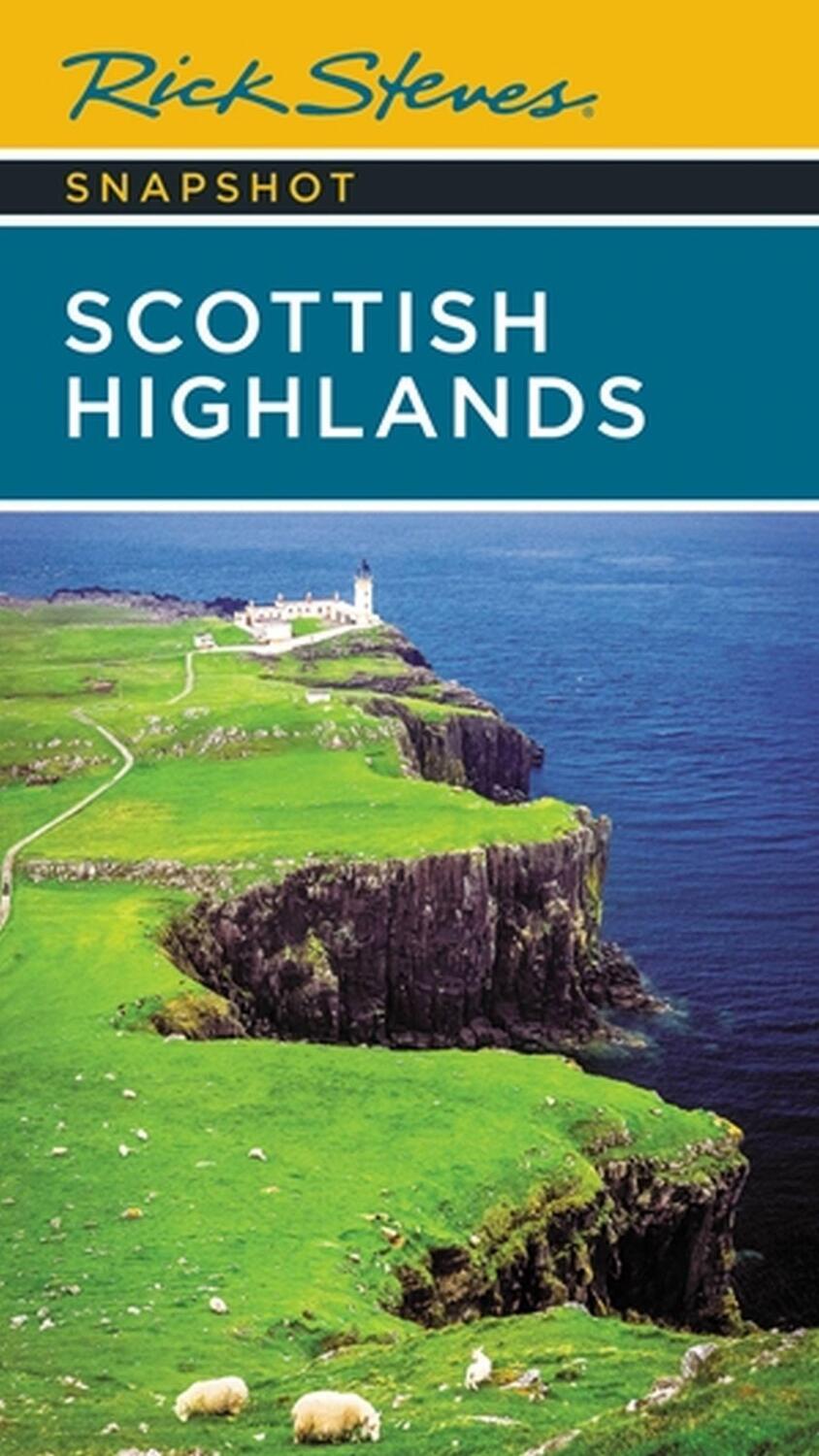 Cover: 9781641715355 | Rick Steves Snapshot Scottish Highlands (Third Edition) | Taschenbuch