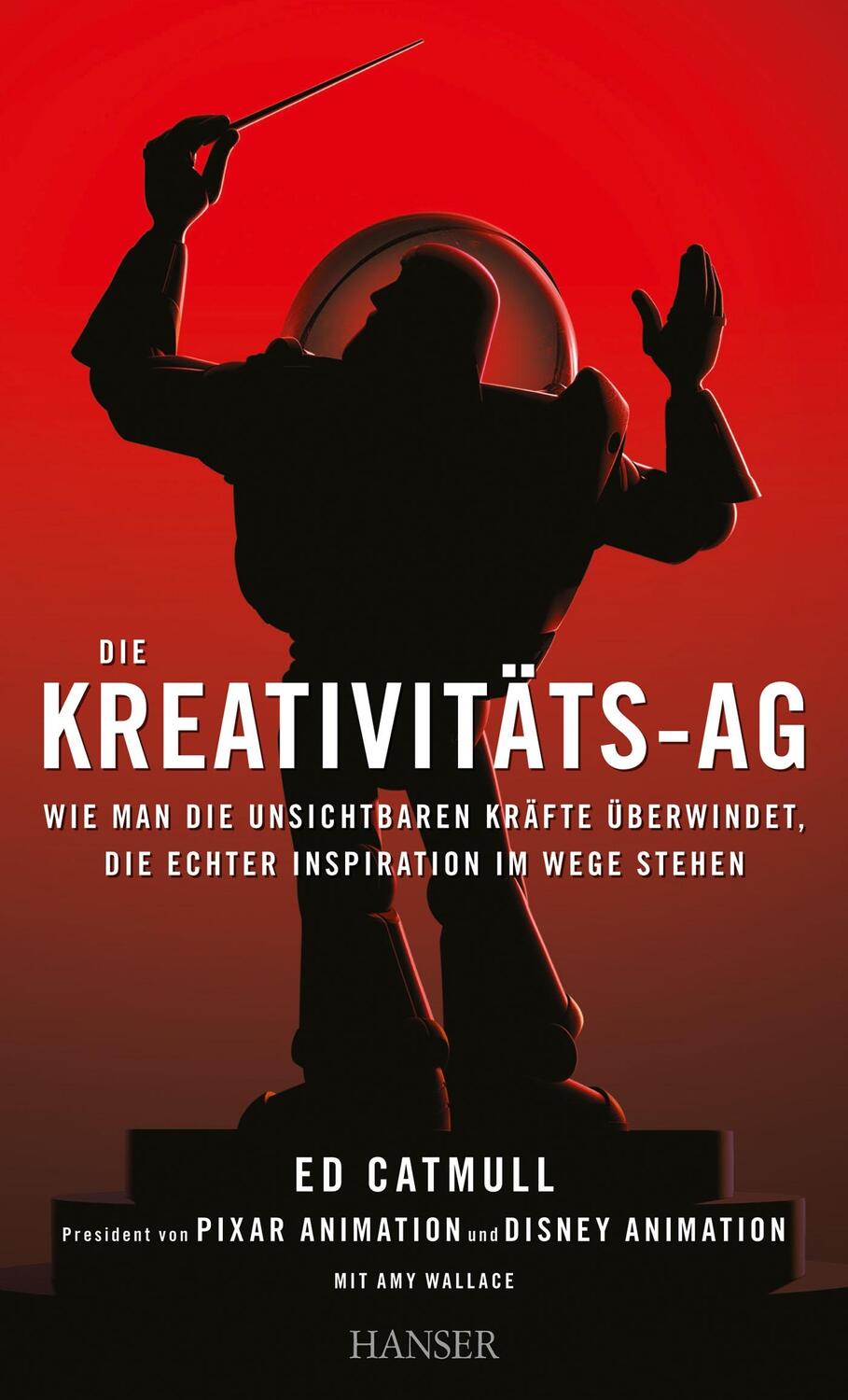 Cover: 9783446436725 | Die Kreativitäts-AG | Ed Catmull (u. a.) | Buch | Deutsch | 2014