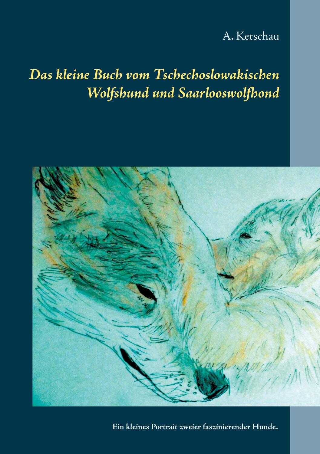 Cover: 9783751959407 | Das kleine Buch vom Tschechoslowakischen Wolfshund und...