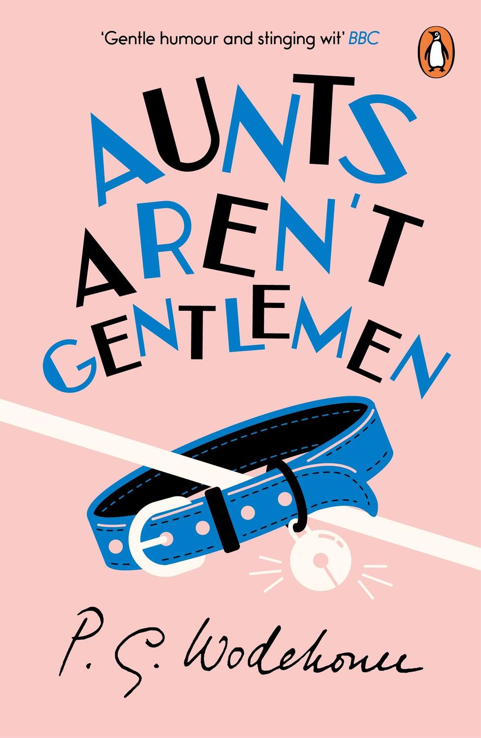 Cover: 9780099513971 | Aunts Aren't Gentlemen | (Jeeves &amp; Wooster) | P. G. Wodehouse | Buch