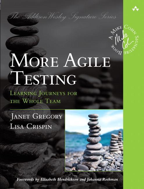 Cover: 9780321967053 | More Agile Testing | Learning Journeys for the Whole Team | Buch