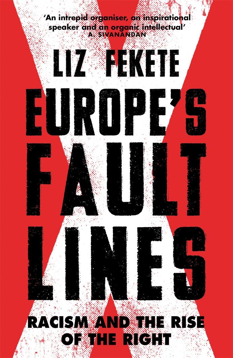Cover: 9781784787233 | Europe's Fault Lines | Racism and the Rise of the Right | Fekete