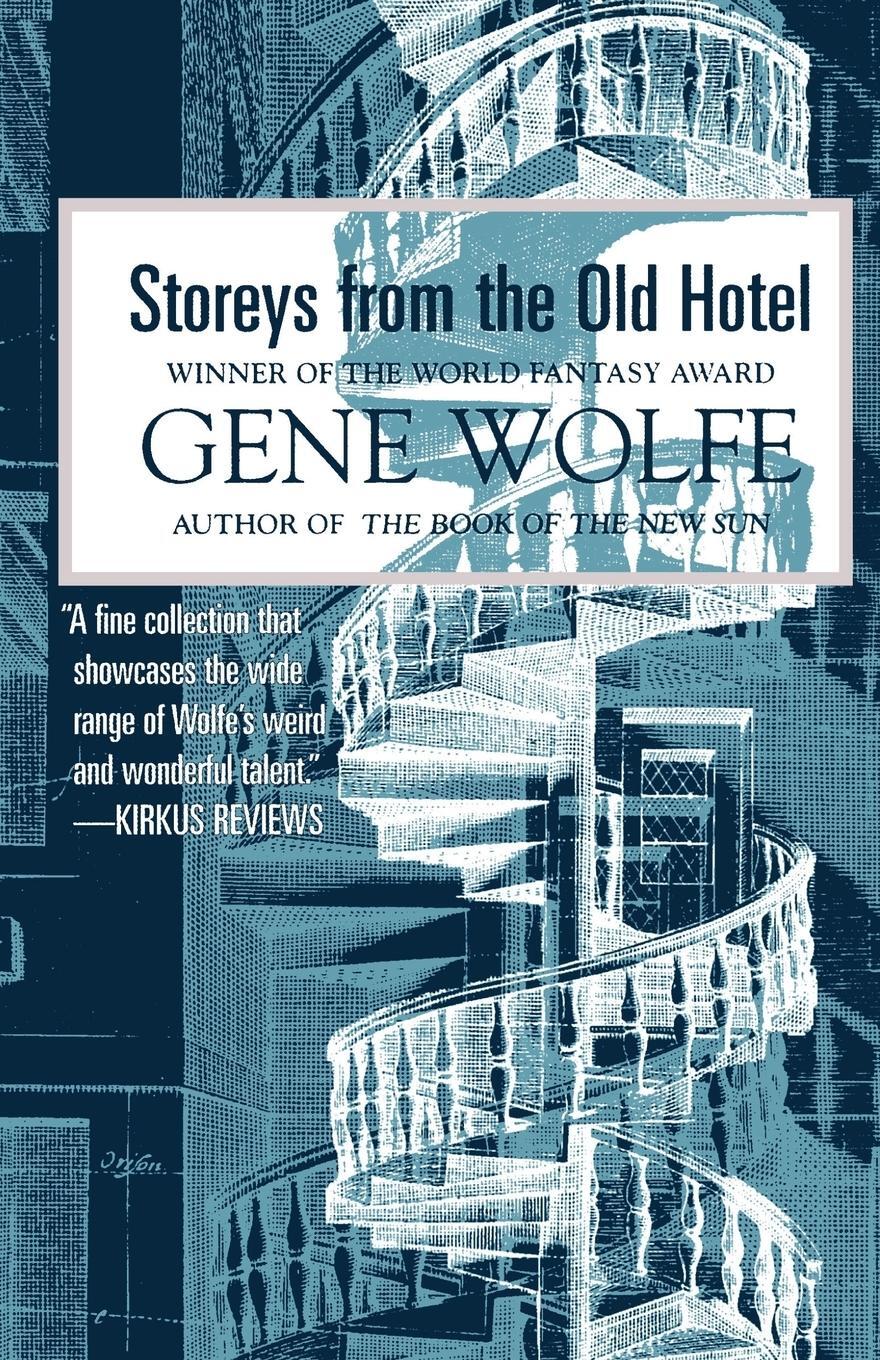 Cover: 9780312890490 | Storeys from the Old Hotel | Gene Wolfe | Taschenbuch | Paperback