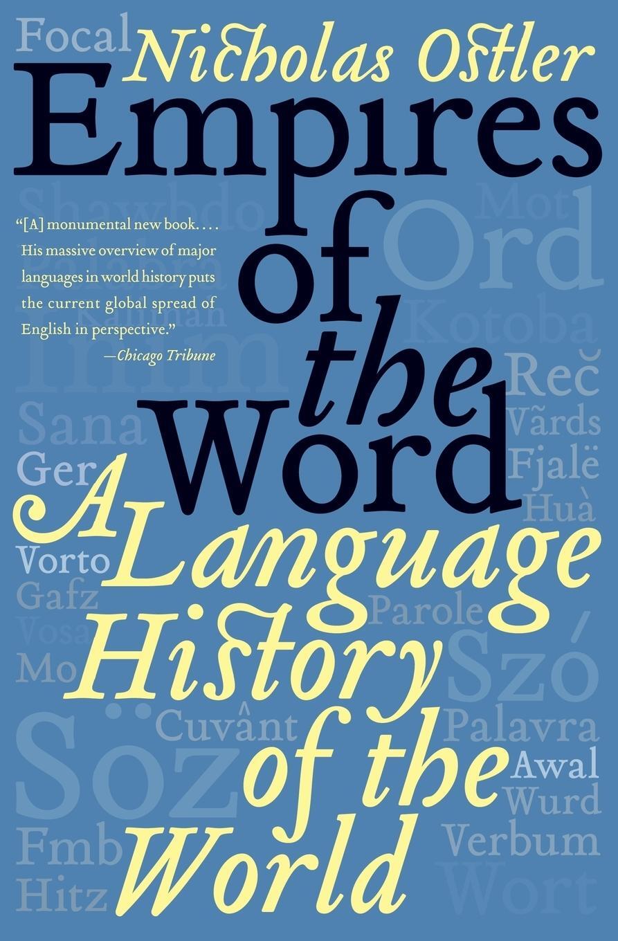 Cover: 9780060935726 | Empires of the Word | A Language History of the World | Ostler | Buch