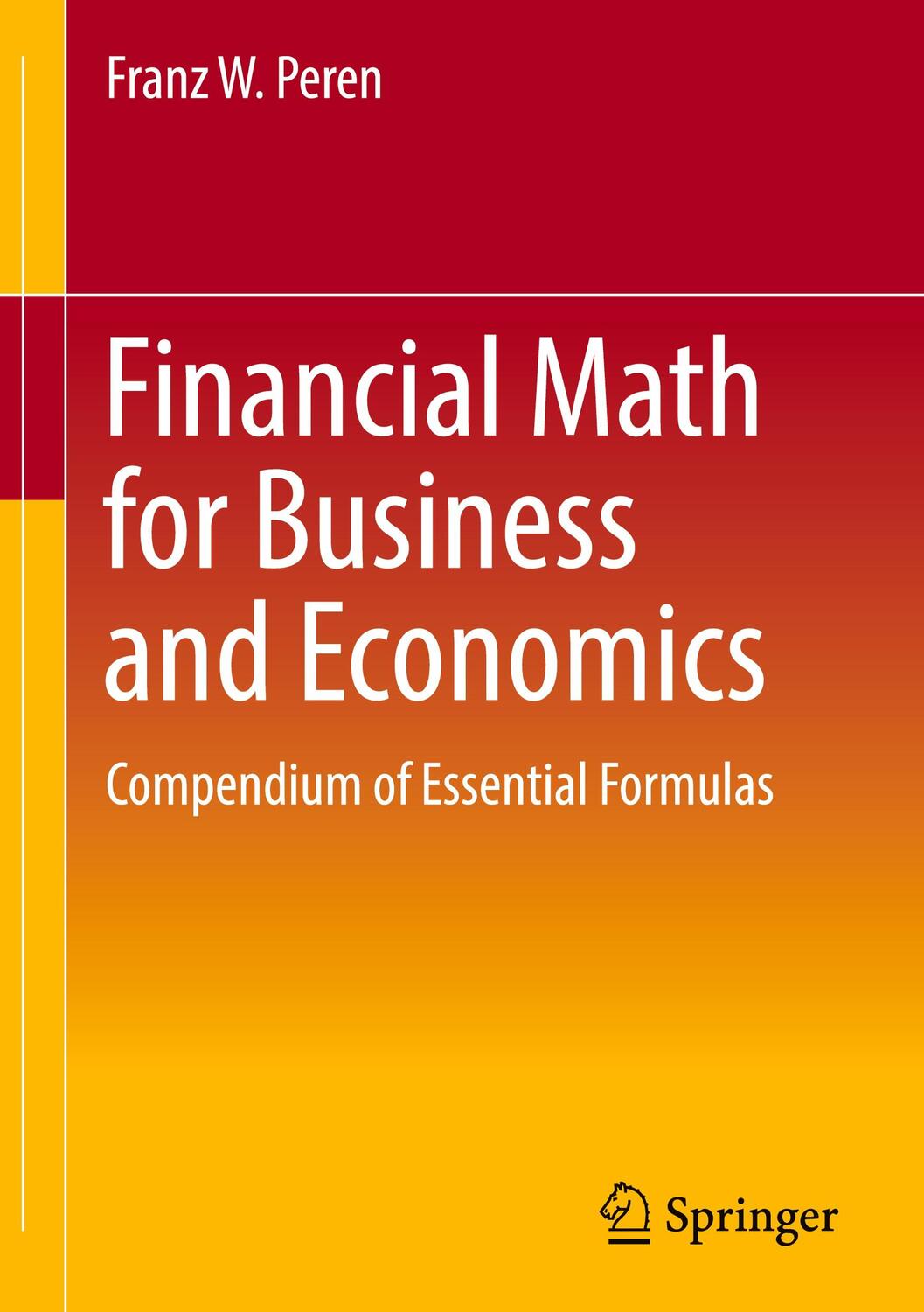 Cover: 9783662676455 | Financial Math for Business and Economics | Franz W. Peren | Buch