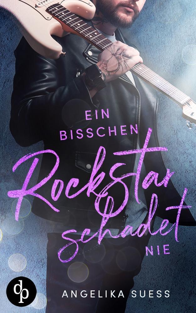 Cover: 9783986375782 | Ein bisschen Rockstar schadet nie | Angelika Süss | Taschenbuch | 2022