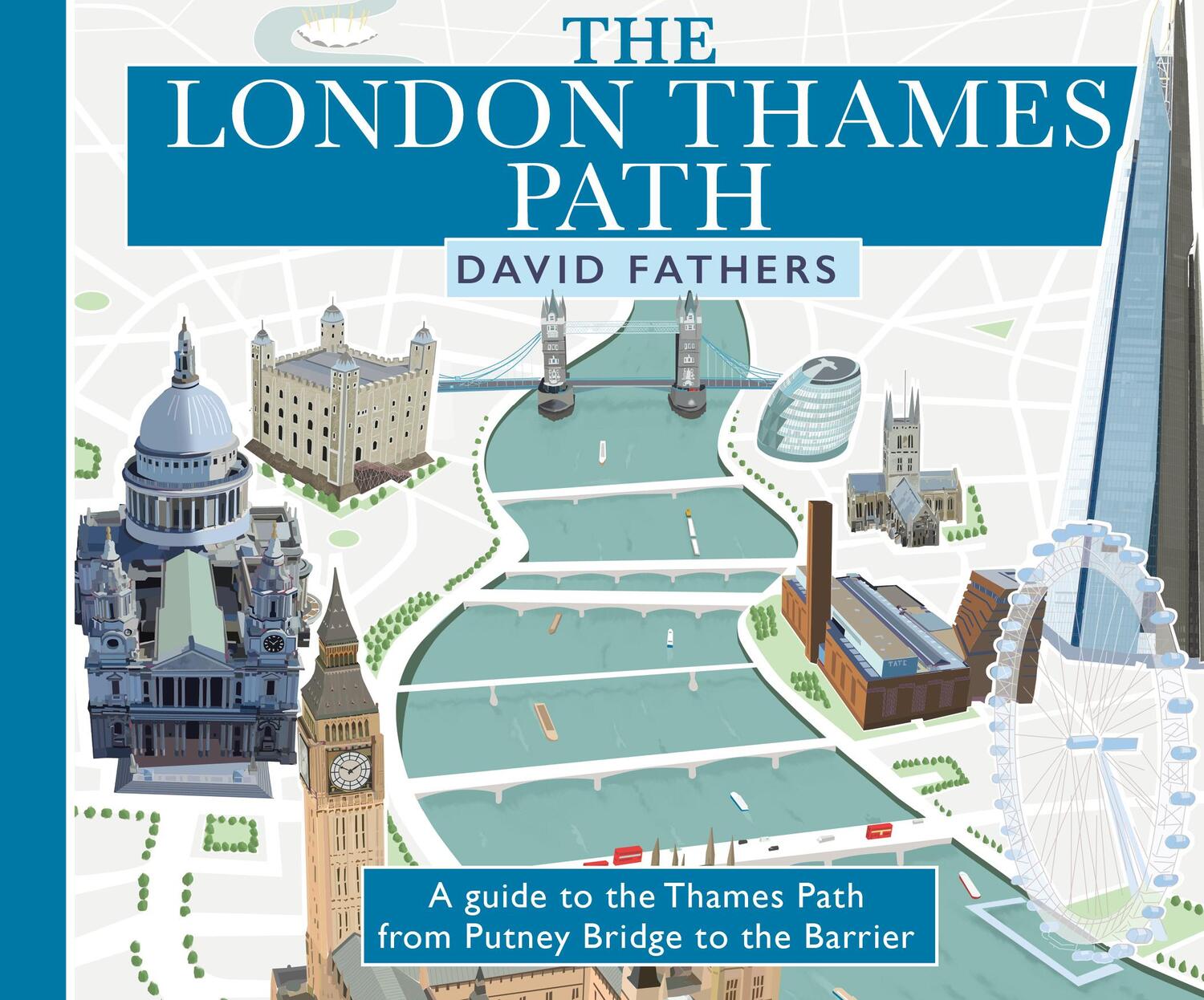 Cover: 9780711276260 | London Thames Path | updated edition | David Fathers | Taschenbuch