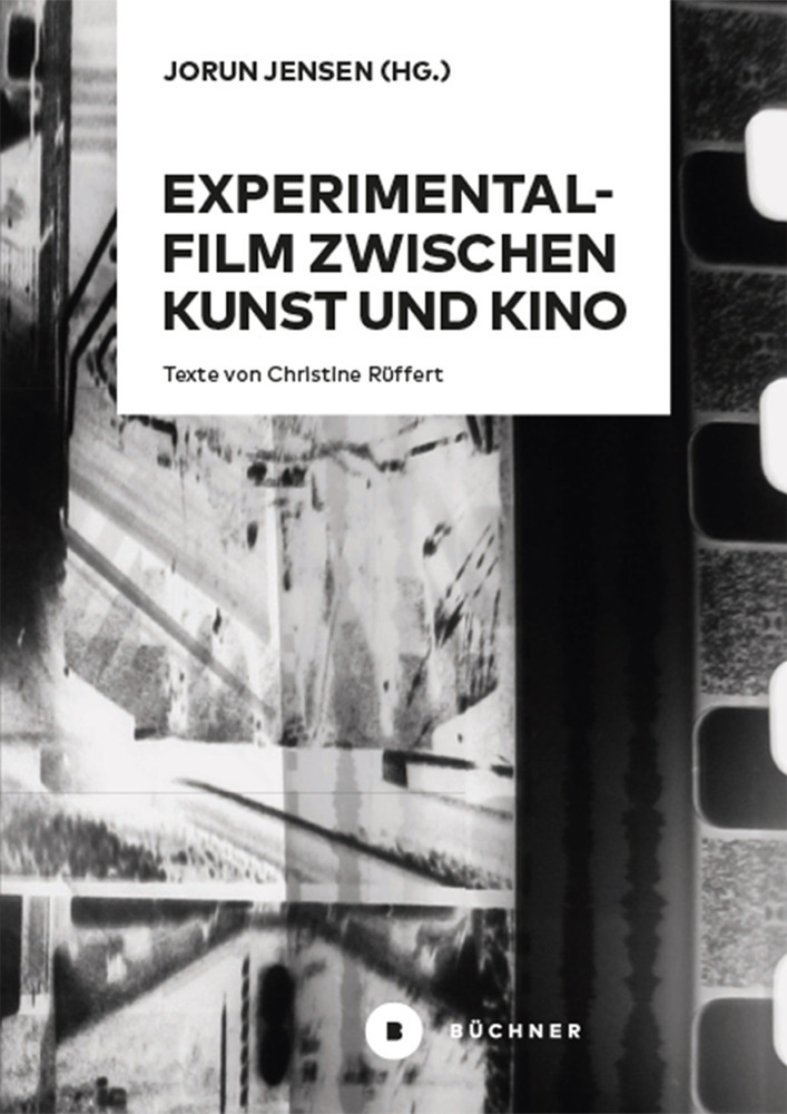 Cover: 9783963172960 | Experimentalfilm zwischen Kunst und Kino | Texte von Christine Rüffert