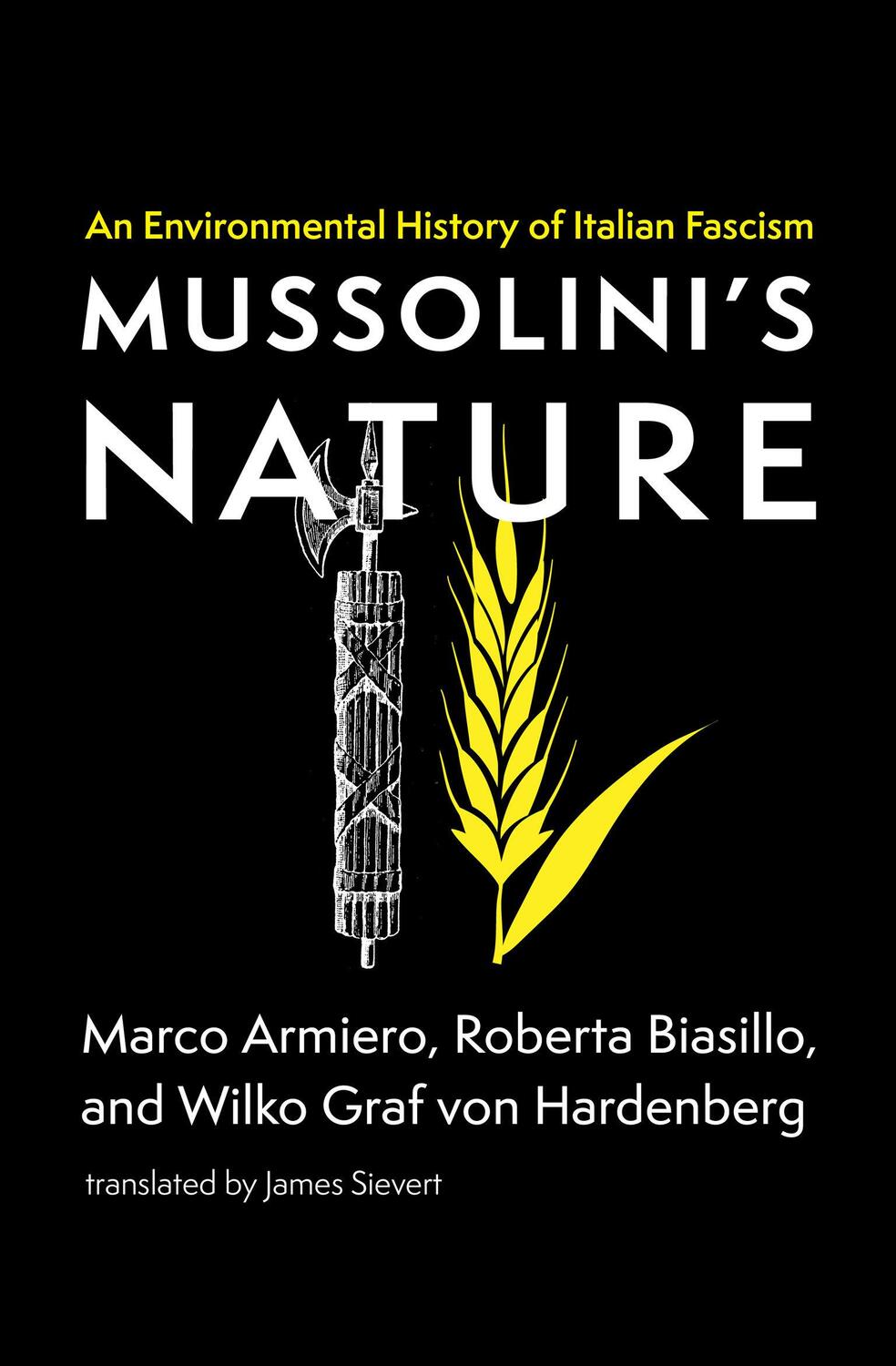 Cover: 9780262544719 | Mussolini's Nature | An Environmental History of Italian Fascism
