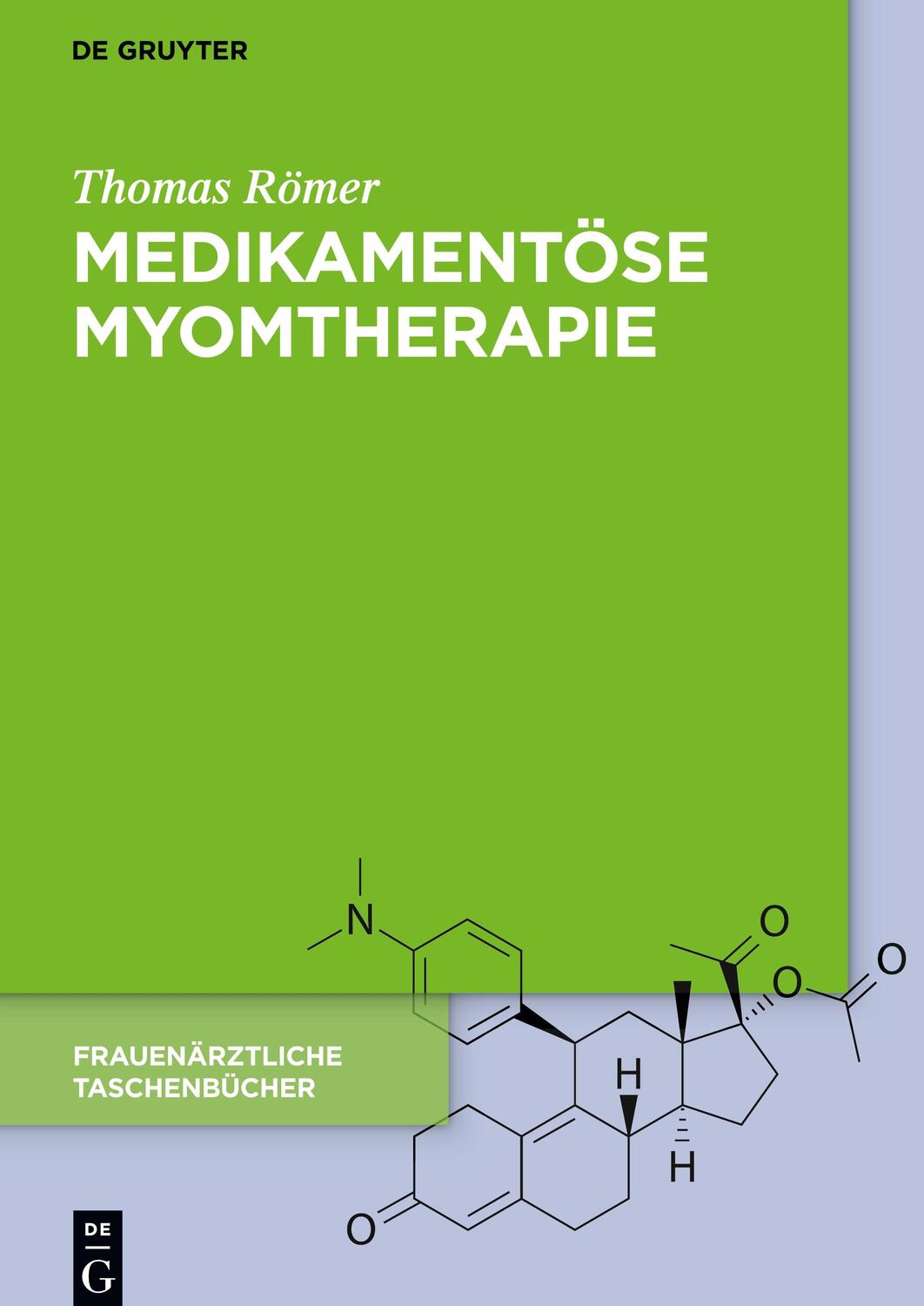 Cover: 9783110549348 | Medikamentöse Myomtherapie | Thomas Römer | Buch | XII | Deutsch