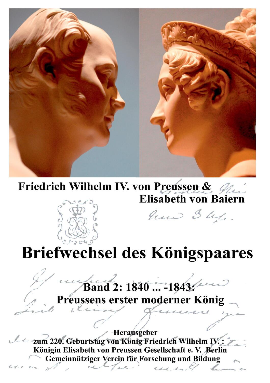 Cover: 9783739254678 | Briefwechsel des Königspaares Band 2 | Preussens erster moderner König