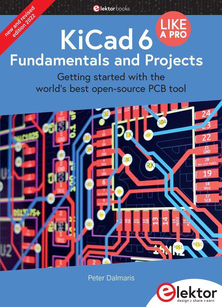 Cover: 9783895764967 | KiCad 6 Like A Pro - Fundamentals and Projects | Peter Dalmaris | Buch