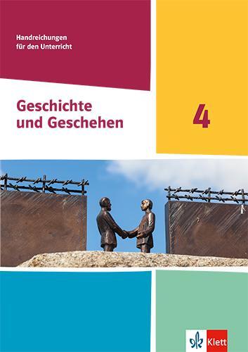 Cover: 9783124431813 | Geschichte und Geschehen 4. Handreichungen für den Unterricht...