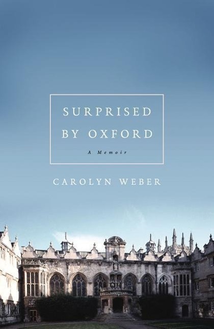 Cover: 9780849921834 | Surprised by Oxford | Carolyn Weber | Taschenbuch | Englisch | 2013