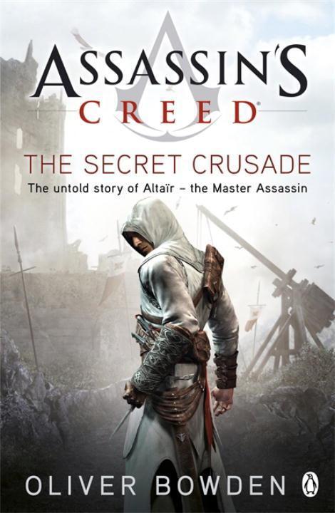 Cover: 9780241951729 | The Secret Crusade | Assassin's Creed Book 3 | Oliver Bowden | Buch
