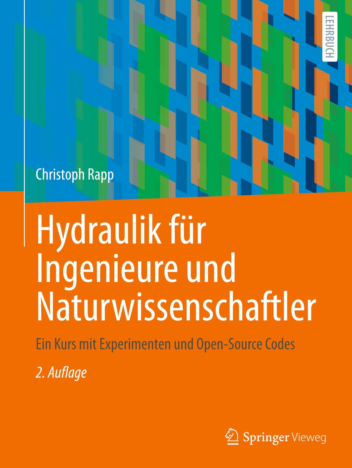Cover: 9783658341718 | Hydraulik für Ingenieure und Naturwissenschaftler | Christoph Rapp