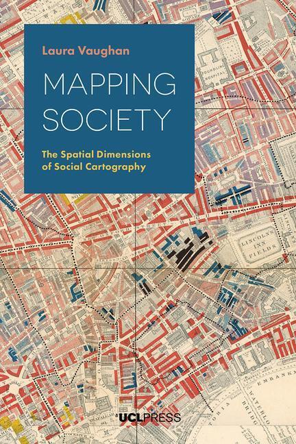 Cover: 9781787353060 | Vaughan, P: Mapping Society | Professor Laura Vaughan | Taschenbuch