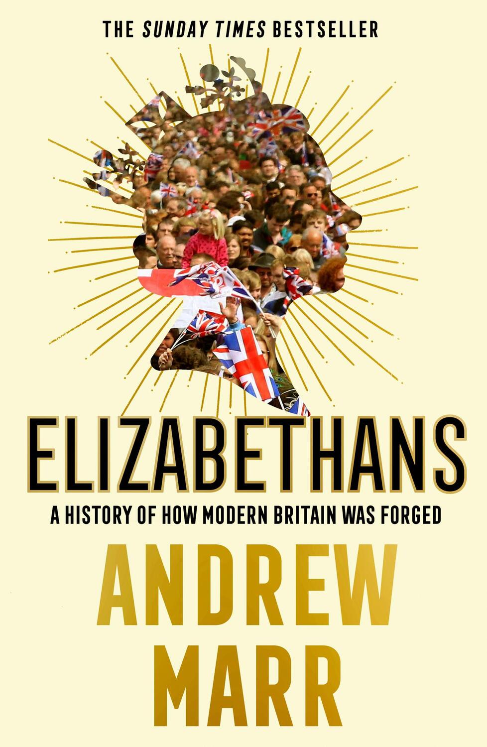 Cover: 9780008298449 | Elizabethans | A History of How Modern Britain Was Forged | Marr