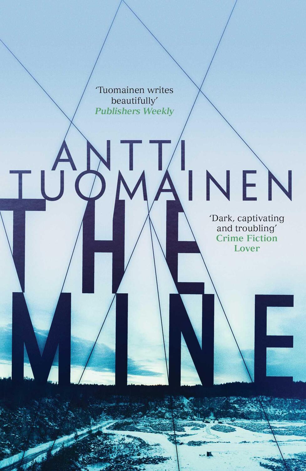 Cover: 9781910633533 | The Mine | Antti Tuomainen | Taschenbuch | Kartoniert / Broschiert