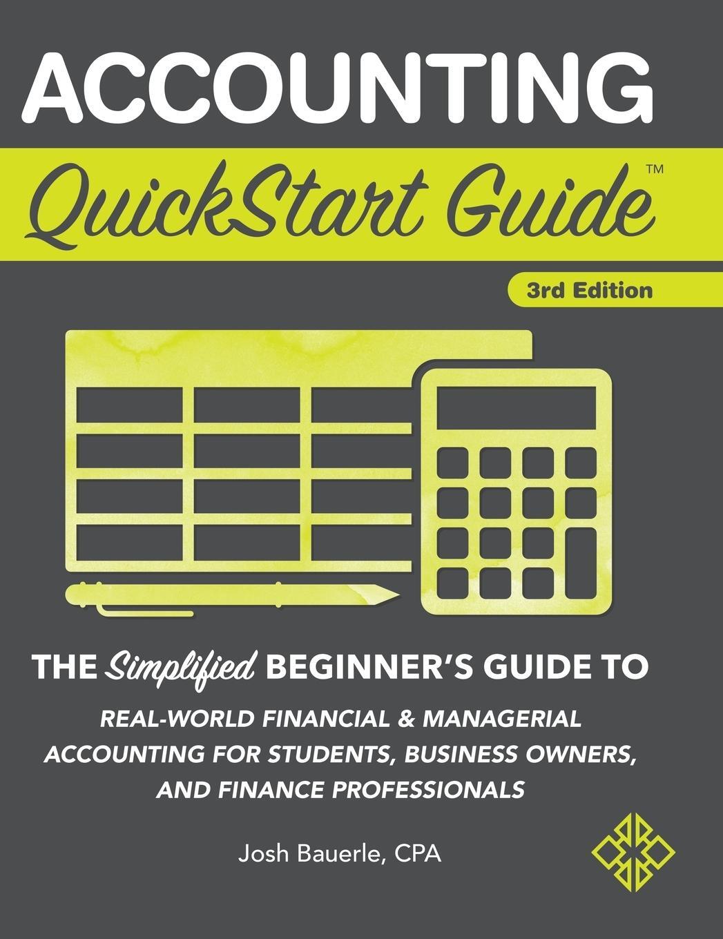 Cover: 9781945051784 | Accounting QuickStart Guide | Josh Bauerle Cpa | Buch | Englisch