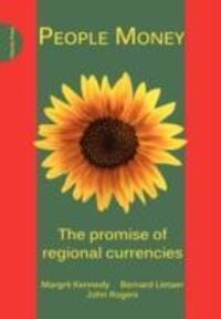Cover: 9781908009760 | People Money | The Promise of Regional Currencies | Kennedy (u. a.)