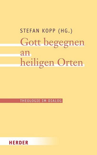 Cover: 9783451382673 | Gott begegnen an heiligen Orten | Stefan Kopp | Taschenbuch | 428 S.