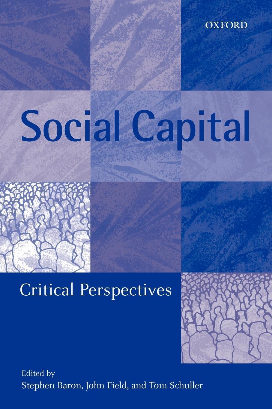 Cover: 9780199243679 | Social Capital | Critical Perspectives | Tom Schuller | Taschenbuch