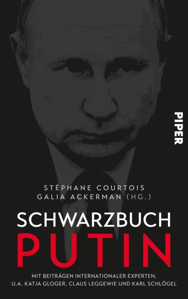 Cover: 9783492070980 | Schwarzbuch Putin | Stéphane Courtois (u. a.) | Buch | 512 S. | 2023