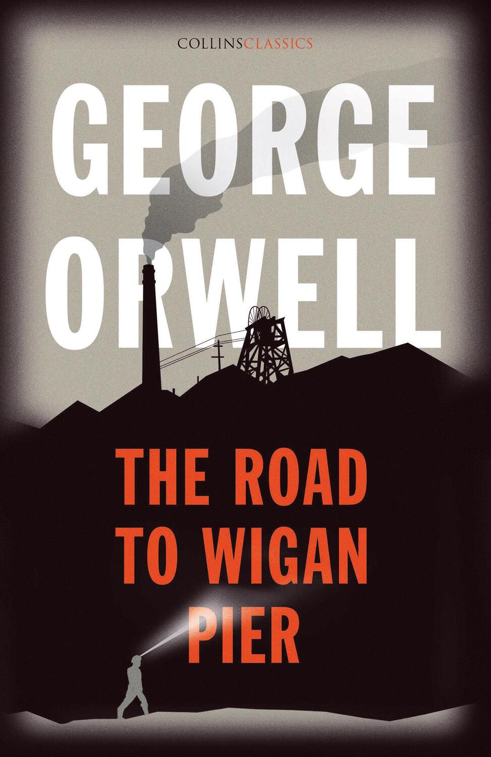Cover: 9780008442682 | The Road to Wigan Pier | George Orwell | Taschenbuch | VIII | Englisch
