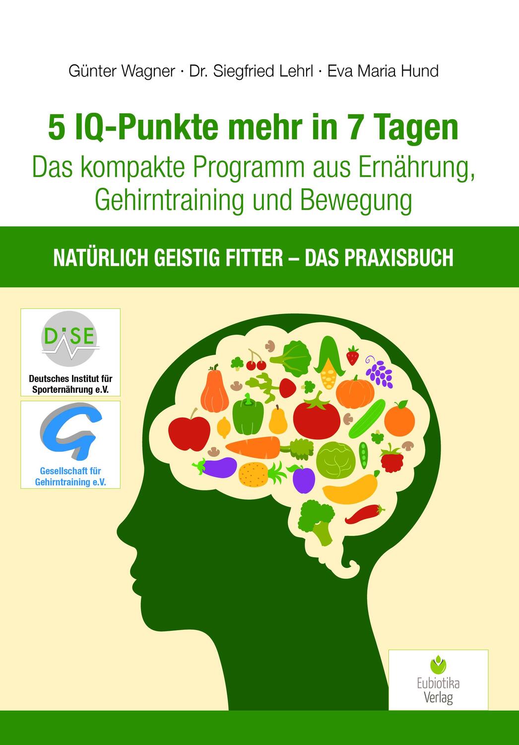 Cover: 9783944592275 | 5 IQ-Punkte mehr in 7 Tagen | Günter Wagner (u. a.) | Taschenbuch