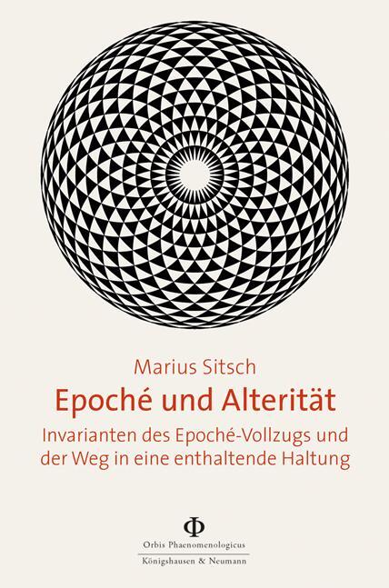 Cover: 9783826072581 | Epoché und Alterität | Marius Sitsch | Taschenbuch | 392 S. | Deutsch