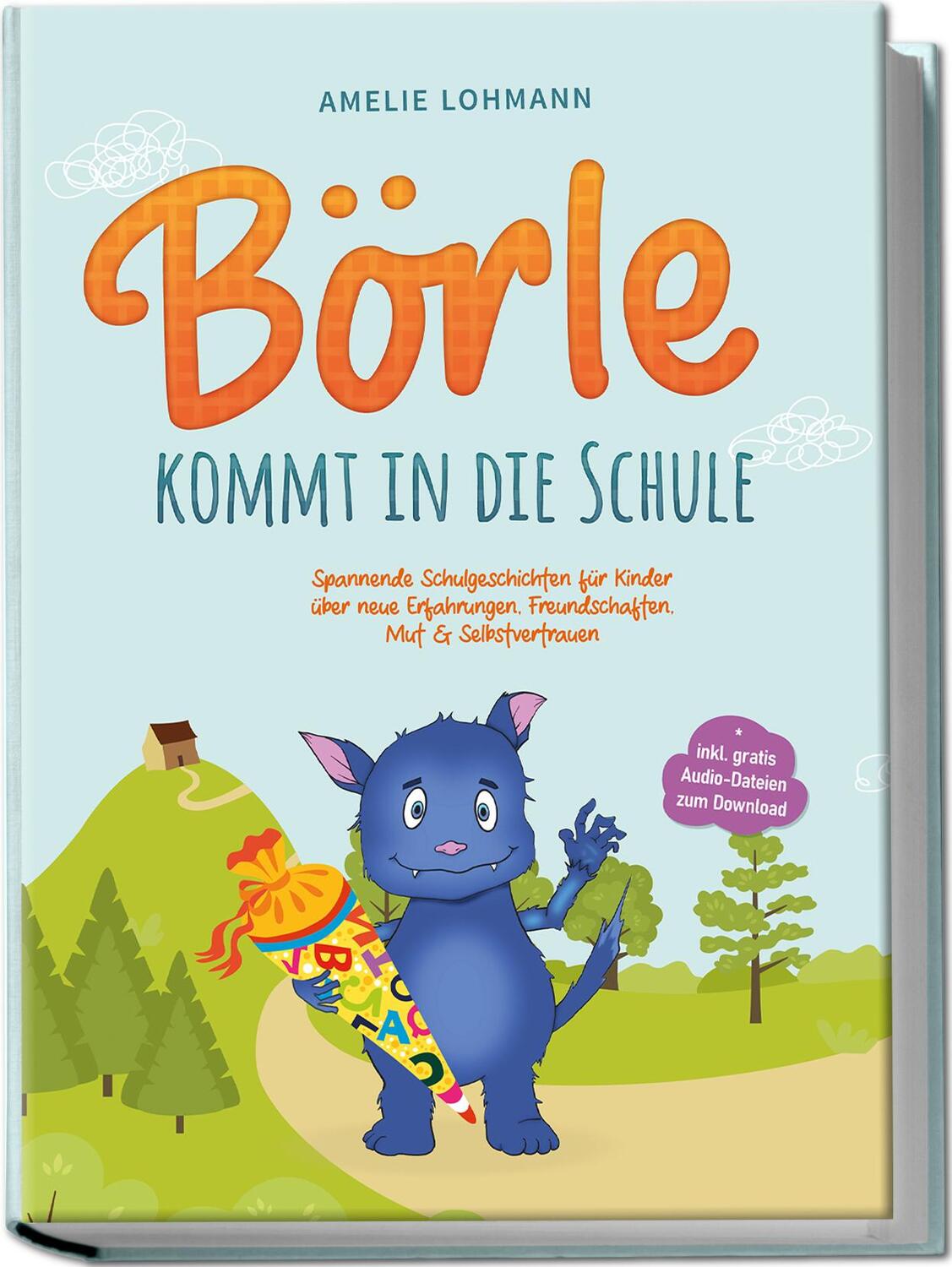 Cover: 9783757601027 | Börle kommt in die Schule: Spannende Schulgeschichten für Kinder...