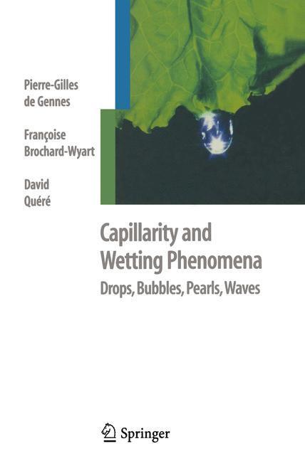Cover: 9781441918338 | Capillarity and Wetting Phenomena | Drops, Bubbles, Pearls, Waves
