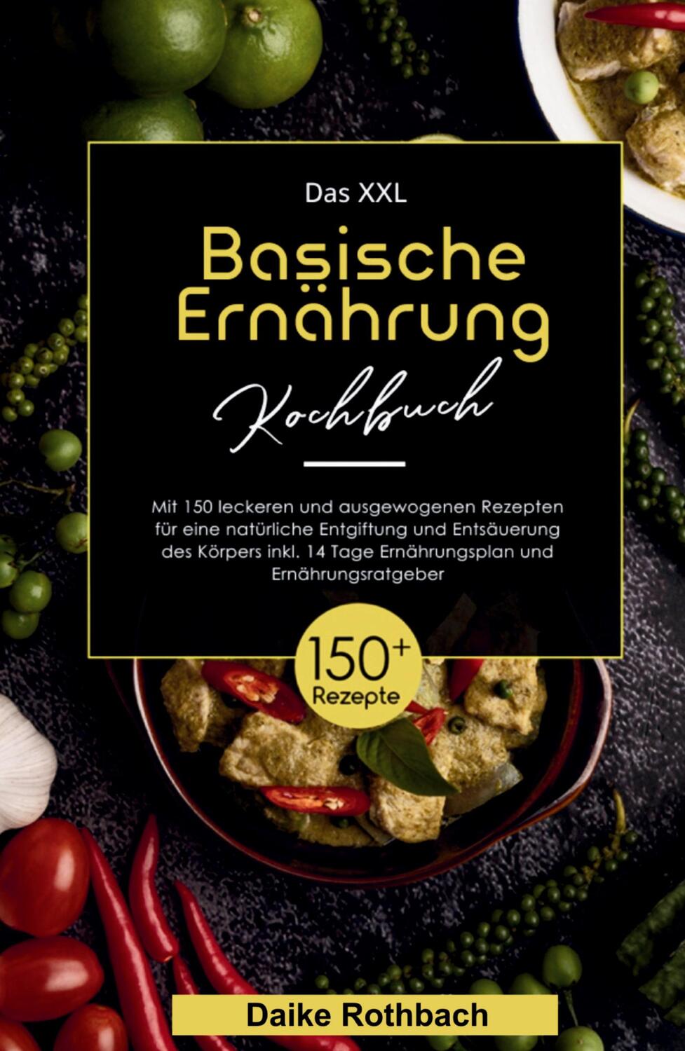 Cover: 9783347812222 | Das XXL Basische Ernährung Kochbuch! Inklusive 14 Tage...