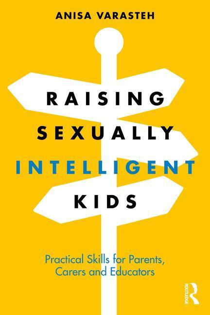 Cover: 9781032564531 | Raising Sexually Intelligent Kids | Anisa Varasteh | Taschenbuch