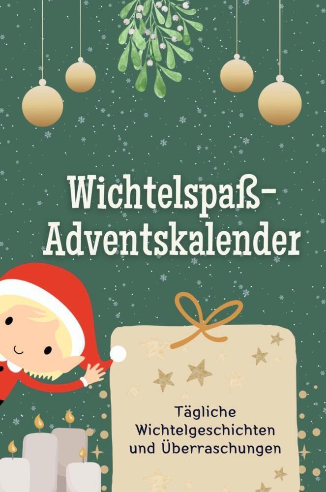 Cover: 9783759103895 | Wichtelspaß-Adventskalender - Das perfekte Geschenk für Frauen und...